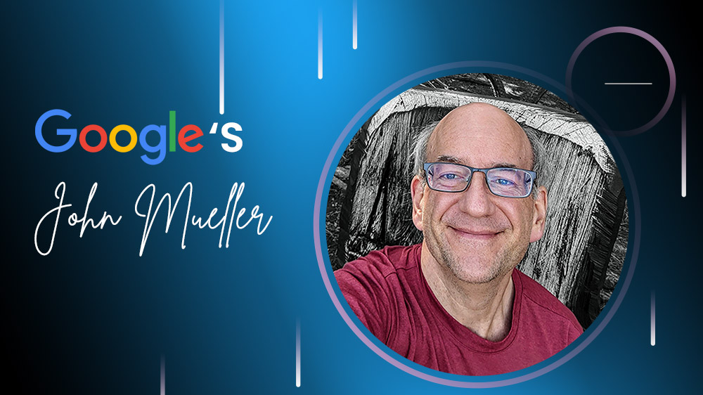 Google’s John Mueller