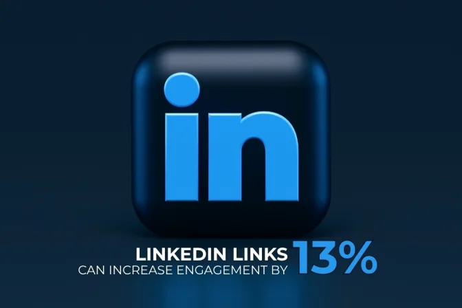 Why Adding Links to Your LinkedIn Posts Can Boost Engagement by 13%
